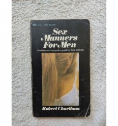 Sex Manners for Men - Robert Chartham